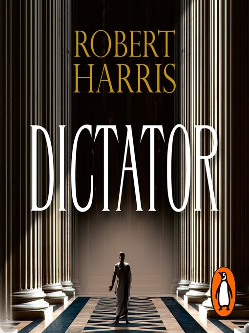 Title details for Dictator by Robert Harris - Available